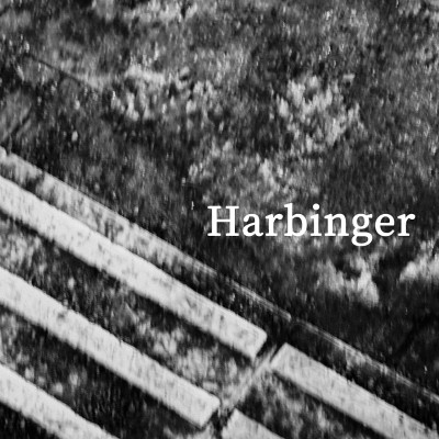 Harbinger / Muy